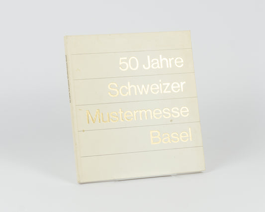 50 Jahre Schweizer Mustermesse Basel